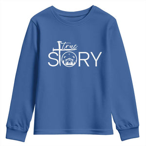 Christian True Story Youth Sweatshirt Nativity Scene Christmas Faith Cross Jesus Birth TS10 Royal Blue Print Your Wear