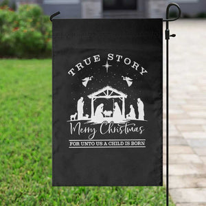 True Story Merry Christmas Garden Flag Christian Xmas True Story Jesus Birth TS10 Print Your Wear