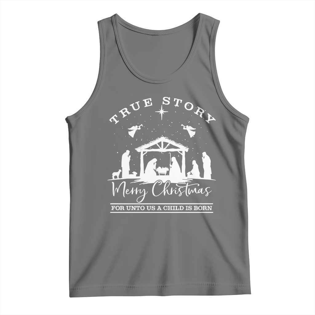 True Story Merry Christmas Tank Top Christian Xmas True Story Jesus Birth TS10 Black Heather Print Your Wear