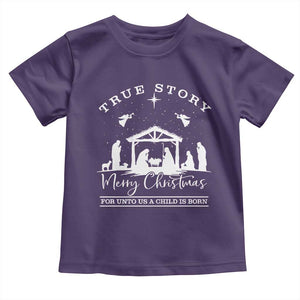 True Story Merry Christmas Toddler T Shirt Christian Xmas True Story Jesus Birth TS10 Purple Print Your Wear