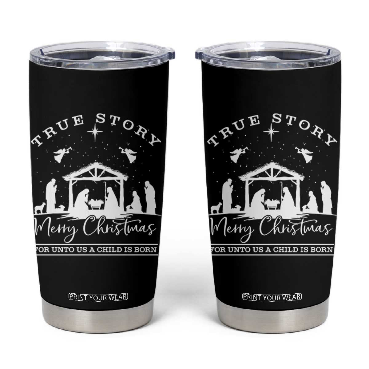 True Story Merry Christmas Tumbler Cup Christian Xmas True Story Jesus Birth TS10 Black Print Your Wear