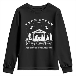 True Story Merry Christmas Youth Sweatshirt Christian Xmas True Story Jesus Birth TS10 Black Print Your Wear