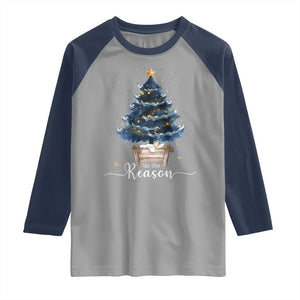 Nativity Scene Raglan Shirt Jesus Reason Tis The Season Christian Christmas Tree TS10 Sport Gray Navy Print Your Wear
