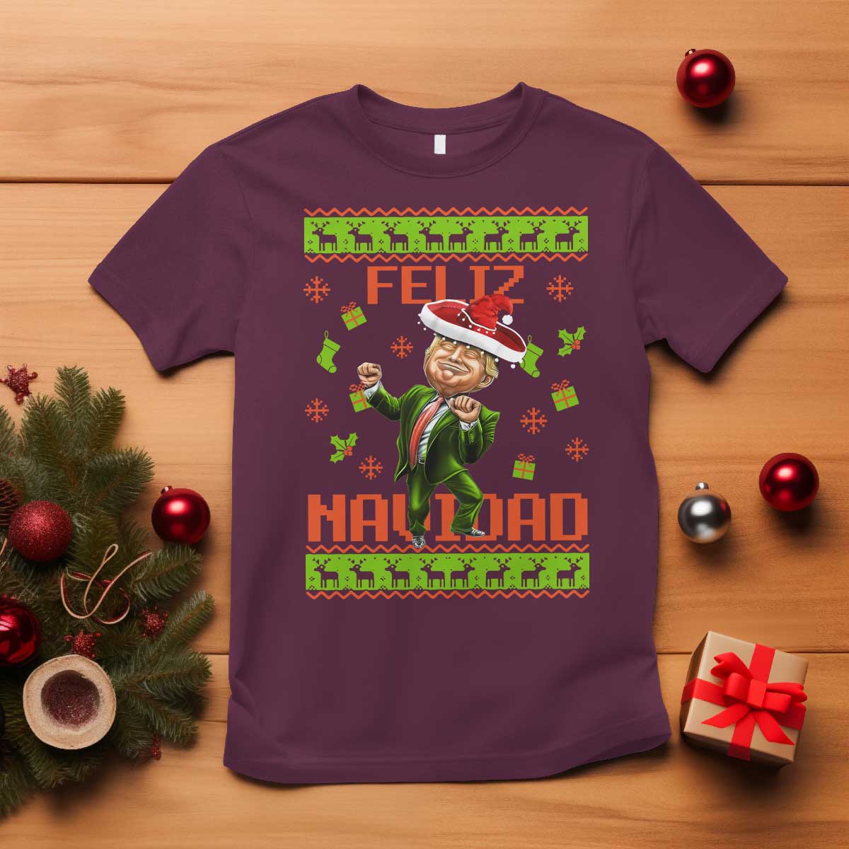 Funny Christmas Trump T Shirt Feliz Navidad Ugly Christmas Sweater Dancing Trump TS10 Maroon Print Your Wear