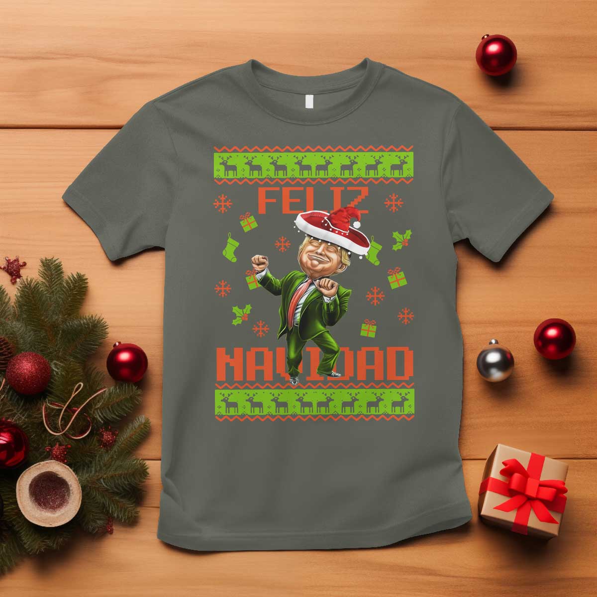 Funny Christmas Trump T Shirt Feliz Navidad Ugly Christmas Sweater Dancing Trump TS10 Military Green Print Your Wear