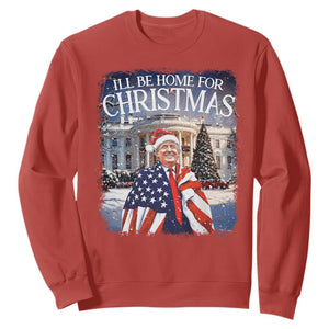 Funny Christmas Trump Sweatshirt Ill Be Home For Christmas 2024 White House Daddy's Home TS10 Red Print Your Wear