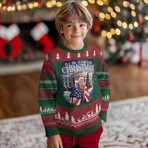 Funny Trump Ugly Christmas Sweater Ill Be Home For Christmas 2024 White House Daddy's Home TS10 Christmas Print Your Wear