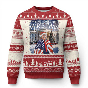 Funny Trump Ugly Christmas Sweater Ill Be Home For Christmas 2024 White House Daddy's Home TS10 Red Print Your Wear