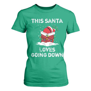 Christmas Santa T Shirt For Women Funny This Santa Loves Going Down TS10 Irish Green Print Your Wear