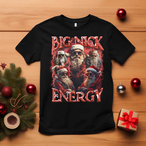 Christmas Santa T Shirt Big Nick Energy Bootleg Rap Tee TS10 Black Print Your Wear