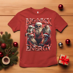 Christmas Santa T Shirt Big Nick Energy Bootleg Rap Tee TS10 Red Print Your Wear
