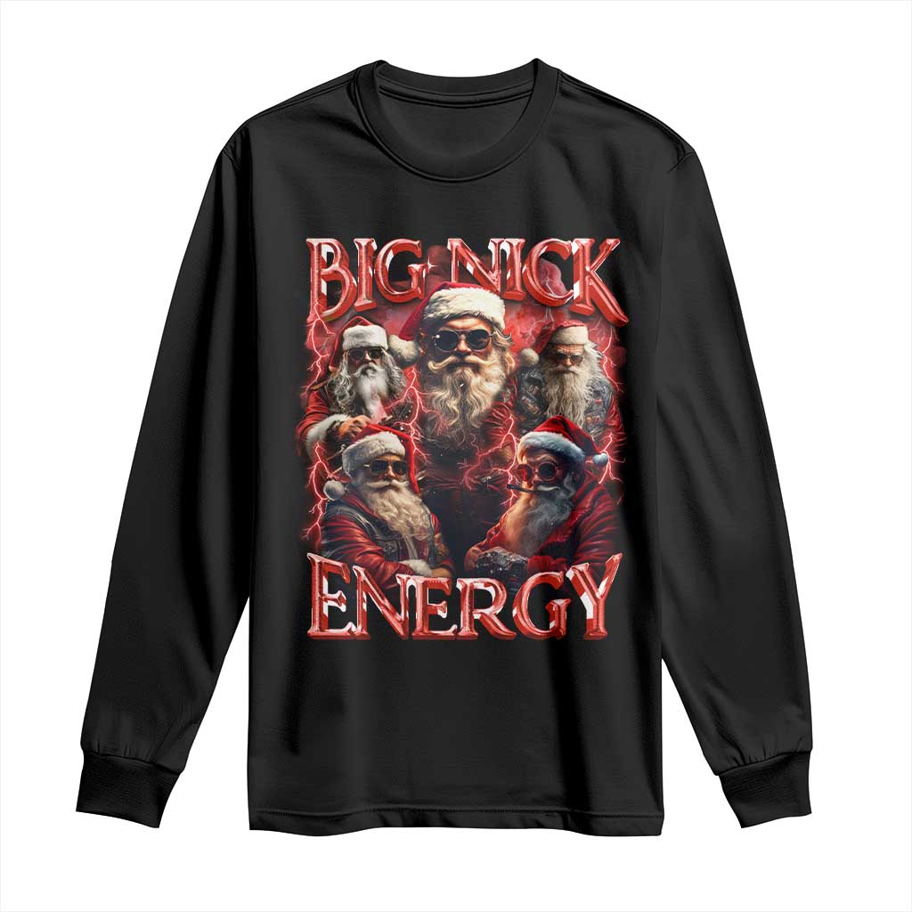 Christmas Santa Long Sleeve Shirt Big Nick Energy Bootleg Rap Tee TS10 Black Print Your Wear