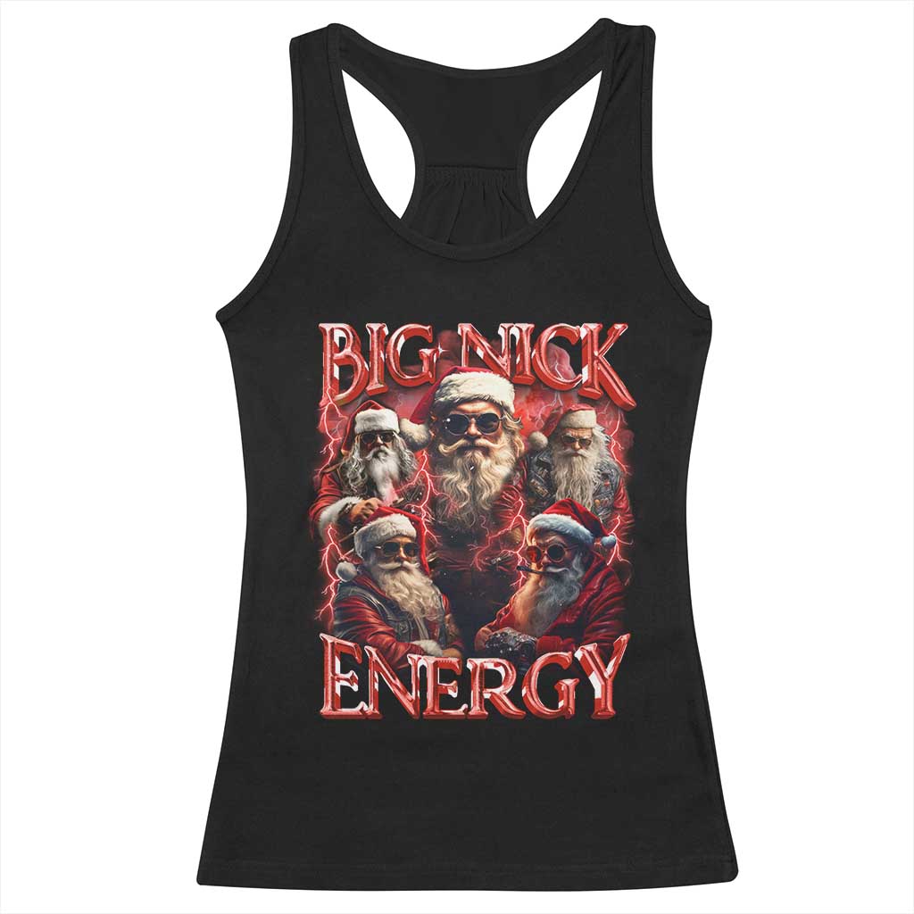 Christmas Santa Racerback Tank Top Big Nick Energy Bootleg Rap Tee TS10 Black Print Your Wear