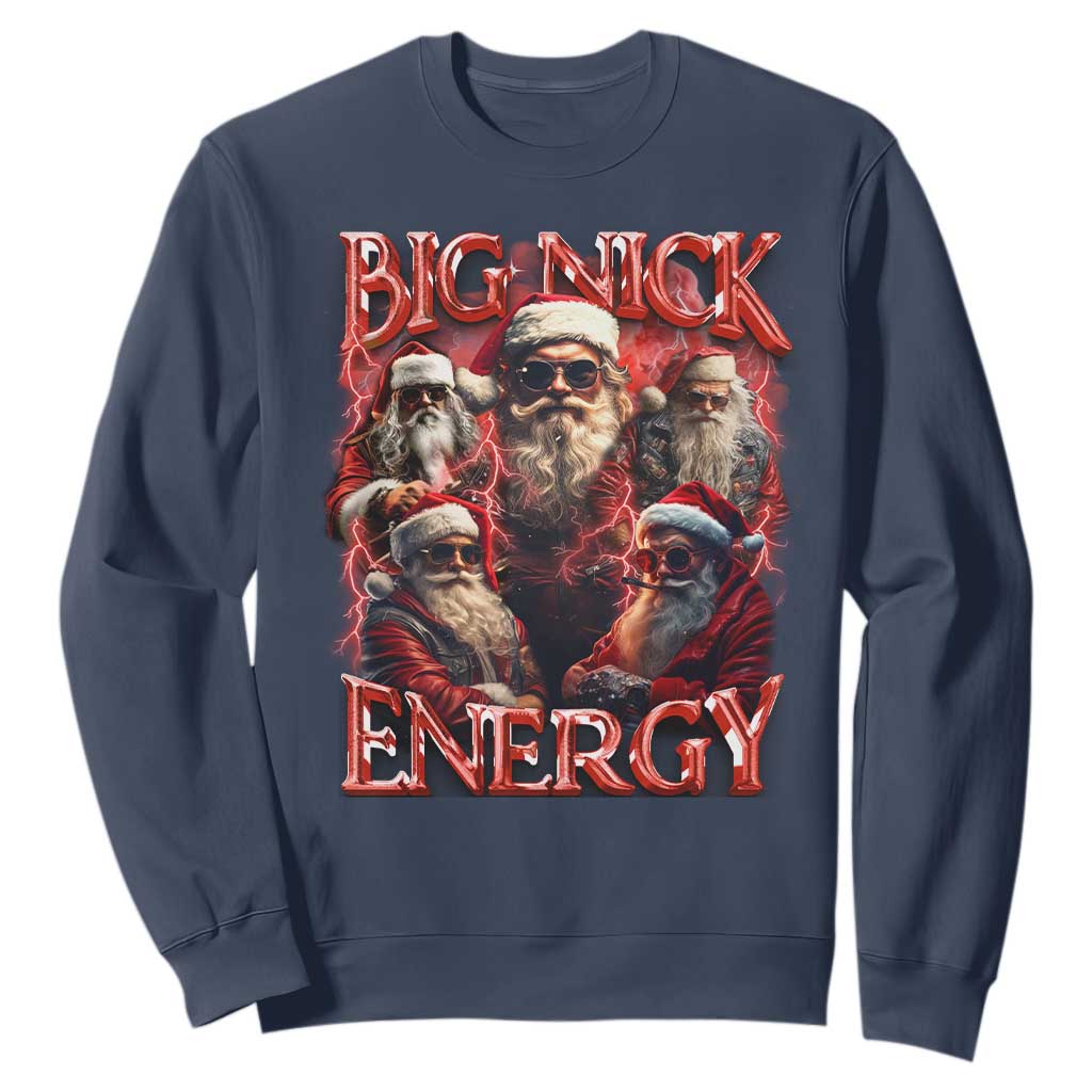 Christmas Santa Sweatshirt Big Nick Energy Bootleg Rap Tee TS10 Navy Print Your Wear