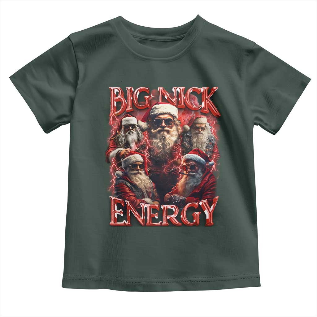 Christmas Santa Toddler T Shirt Big Nick Energy Bootleg Rap Tee TS10 Dark Forest Green Print Your Wear