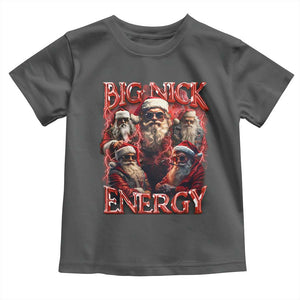 Christmas Santa Toddler T Shirt Big Nick Energy Bootleg Rap Tee TS10 Dark Heather Print Your Wear