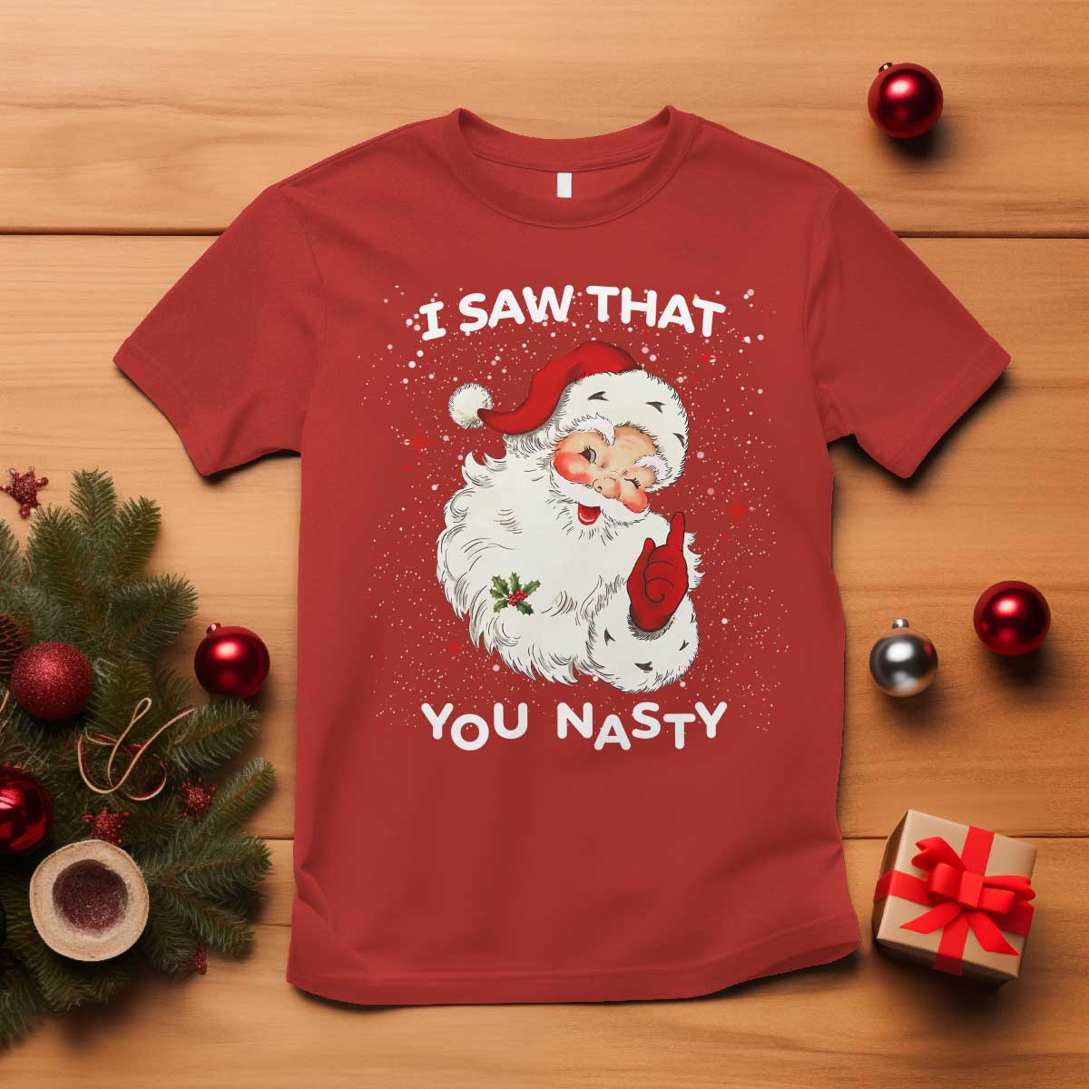 Christmas Santa T Shirt Vintage I Saw That You Naughty TS10 Red Print Your Wear