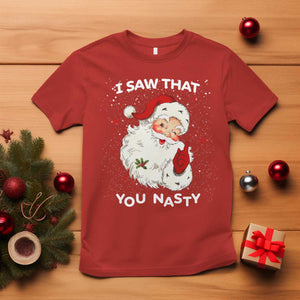 Christmas Santa T Shirt Vintage I Saw That You Naughty TS10 Red Print Your Wear