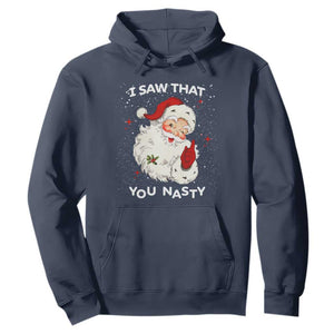 Christmas Santa Hoodie Vintage I Saw That You Naughty TS10 Navy Print Your Wear