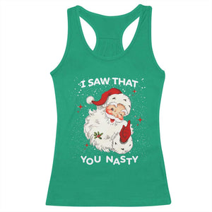 Christmas Santa Racerback Tank Top Vintage I Saw That You Naughty TS10 Irish Green Print Your Wear