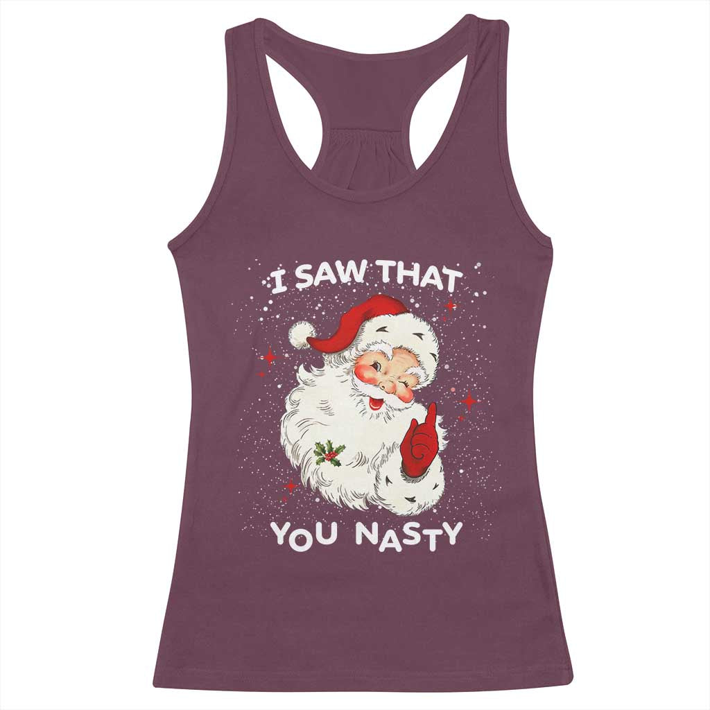 Christmas Santa Racerback Tank Top Vintage I Saw That You Naughty TS10 Maroon Print Your Wear
