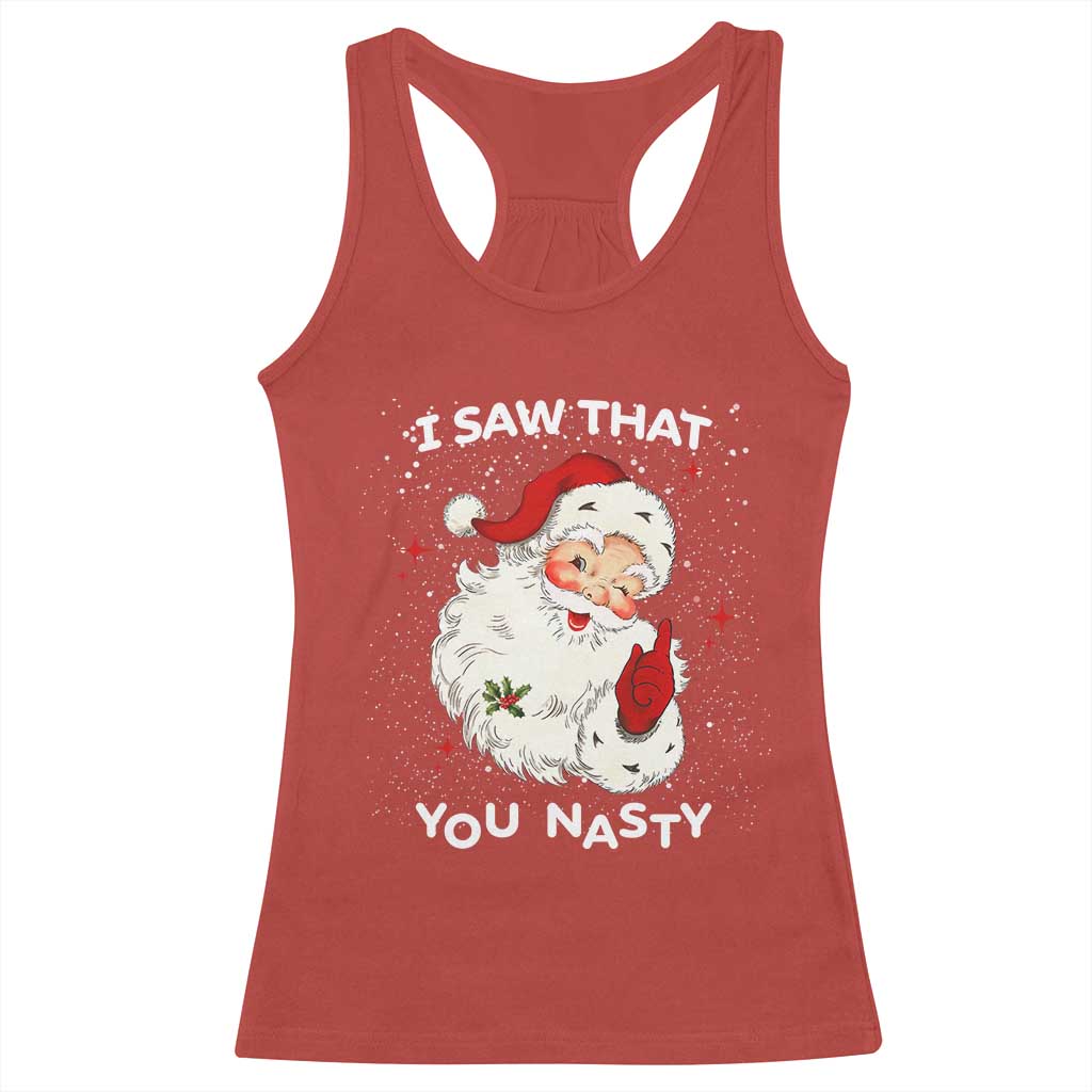 Christmas Santa Racerback Tank Top Vintage I Saw That You Naughty TS10 Red Print Your Wear