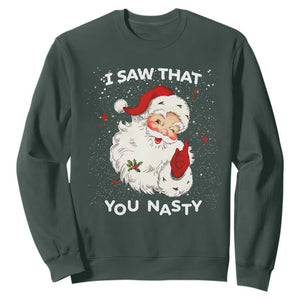 Christmas Santa Sweatshirt Vintage I Saw That You Naughty TS10 Dark Forest Green Print Your Wear