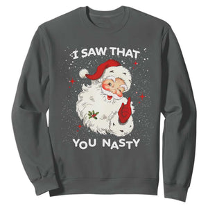 Christmas Santa Sweatshirt Vintage I Saw That You Naughty TS10 Dark Heather Print Your Wear