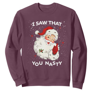 Christmas Santa Sweatshirt Vintage I Saw That You Naughty TS10 Maroon Print Your Wear