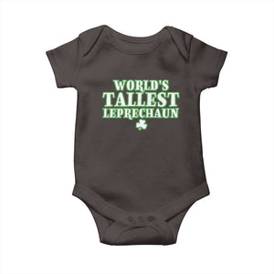 Funny St. Patrick's Day Baby Onesie Saint Irish Pats Sarcastic World's Tallest Leprechaun TS10 Dark Chocolate Print Your Wear