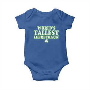 Funny St. Patrick's Day Baby Onesie Saint Irish Pats Sarcastic World's Tallest Leprechaun TS10 Royal Blue Print Your Wear