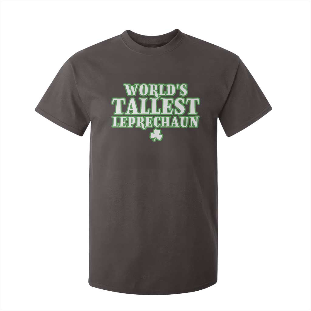 Funny St. Patrick's Day T Shirt For Kid Saint Irish Pats Sarcastic World's Tallest Leprechaun TS10 Dark Chocolate Print Your Wear