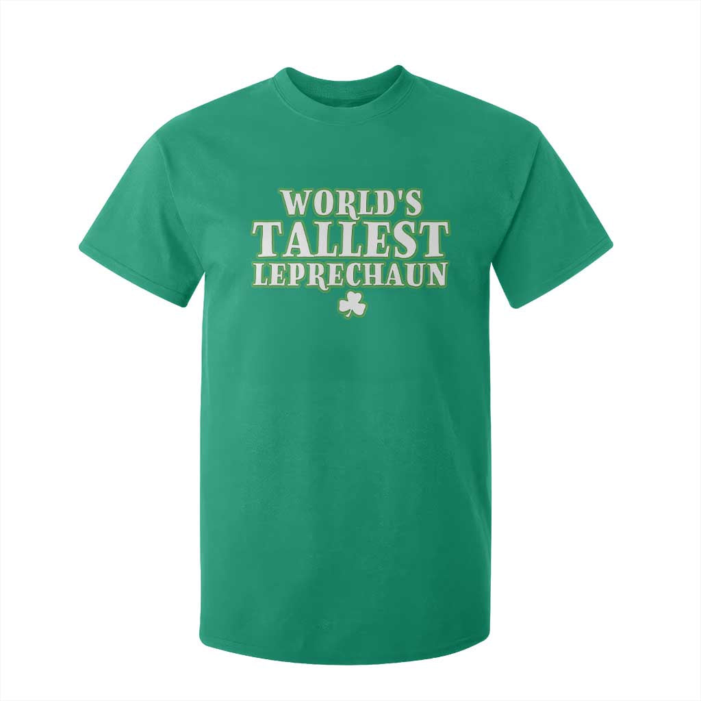 Funny St. Patrick's Day T Shirt For Kid Saint Irish Pats Sarcastic World's Tallest Leprechaun TS10 Irish Green Print Your Wear