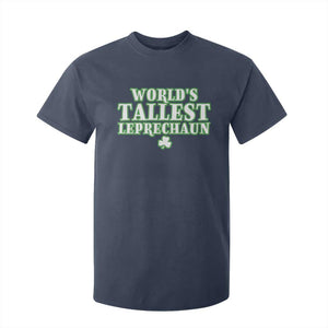 Funny St. Patrick's Day T Shirt For Kid Saint Irish Pats Sarcastic World's Tallest Leprechaun TS10 Navy Print Your Wear