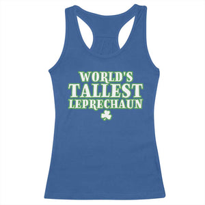 Funny St. Patrick's Day Racerback Tank Top Saint Irish Pats Sarcastic World's Tallest Leprechaun TS10 Royal Blue Print Your Wear