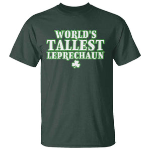 Funny St. Patrick's Day T Shirt Saint Irish Pats Sarcastic World's Tallest Leprechaun TS10 Dark Forest Green Print Your Wear