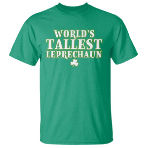 Funny St. Patrick's Day T Shirt Saint Irish Pats Sarcastic World's Tallest Leprechaun TS10 Irish Green Print Your Wear