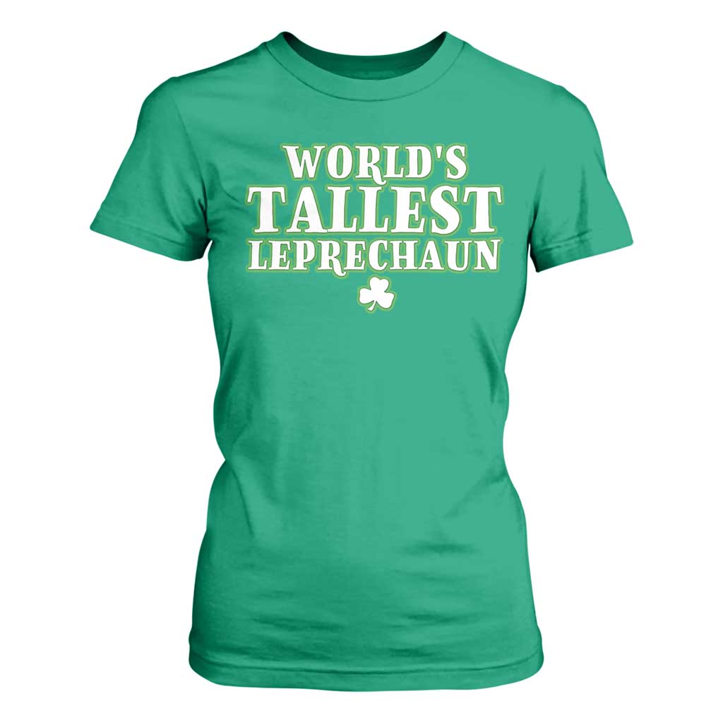Funny St. Patrick's Day T Shirt For Women Saint Irish Pats Sarcastic World's Tallest Leprechaun TS10 Irish Green Print Your Wear