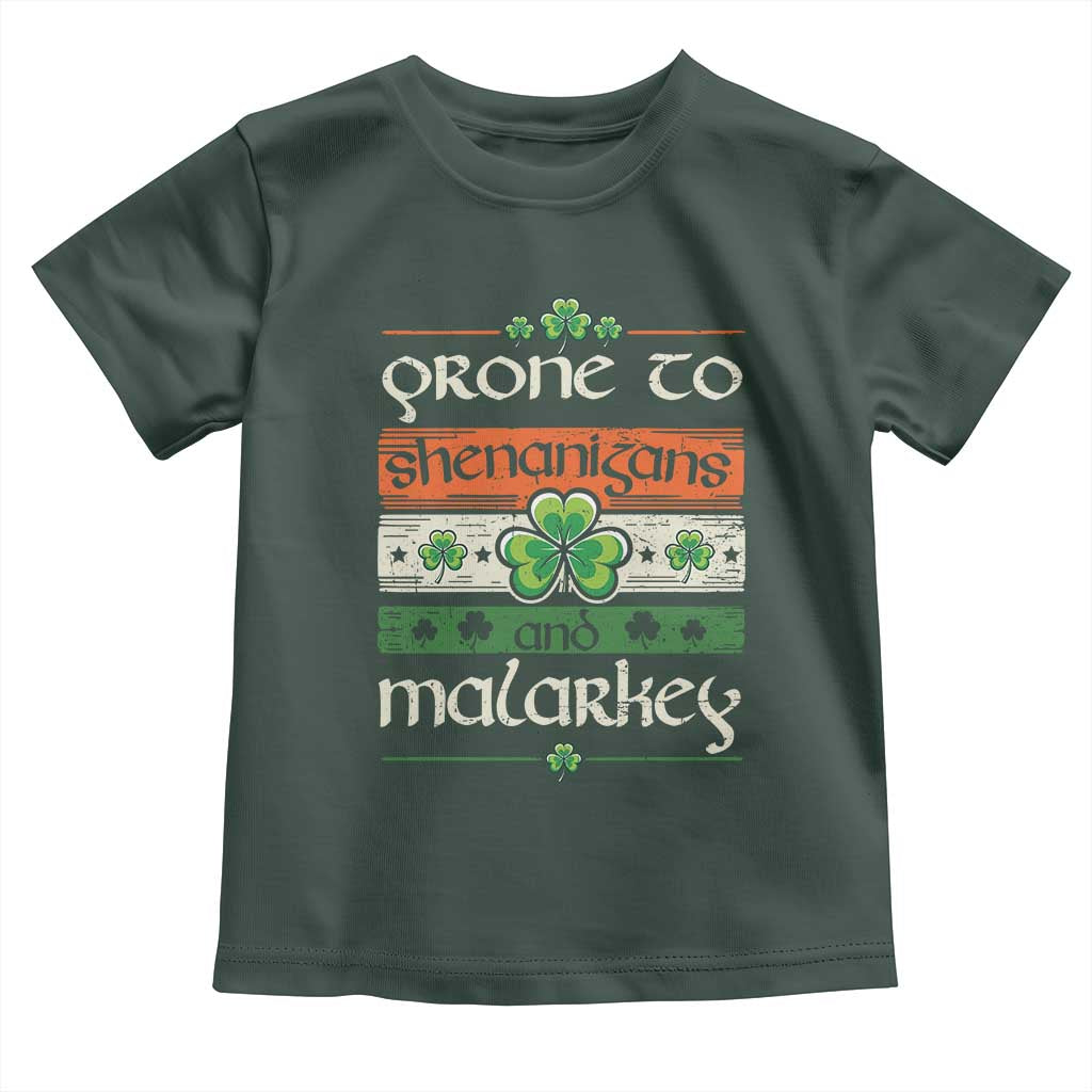 St. Patrick's Day Prone to Shenanigans and Malarkey Toddler T Shirt Funny St Patrick's Day Lucky Shamrock Irish TS10 Dark Forest Green Print Your Wear