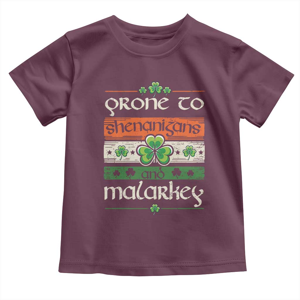 St. Patrick's Day Prone to Shenanigans and Malarkey Toddler T Shirt Funny St Patrick's Day Lucky Shamrock Irish TS10 Maroon Print Your Wear