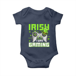 Funny Gamer St Patricks Day Baby Onesie Irish I Was Gaming Video Games Lovers TS10 Navy Print Your Wear