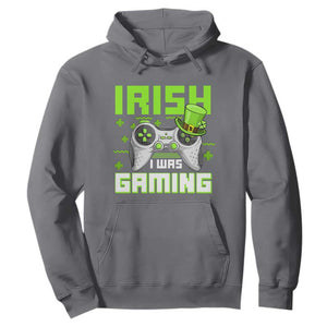 Funny Gamer St Patricks Day Hoodie Irish I Was Gaming Video Games Lovers TS10 Charcoal Print Your Wear