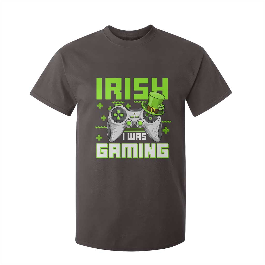 Funny Gamer St Patricks Day T Shirt For Kid Irish I Was Gaming Video Games Lovers TS10 Dark Chocolate Print Your Wear