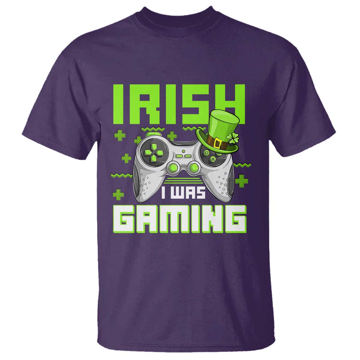 Funny Gamer St Patricks Day T Shirt Irish I Was Gaming Video Games Lovers TS10 Purple Print Your Wear