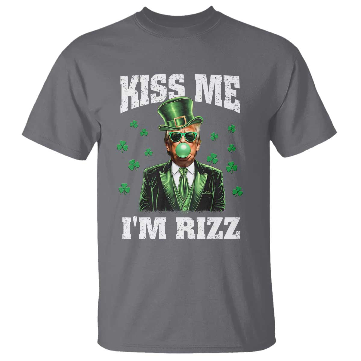 St. Patrick's Day Trump Bubble Gum T Shirt Funny Irish Kiss Me I'm Rizz TS10 Charcoal Print Your Wear