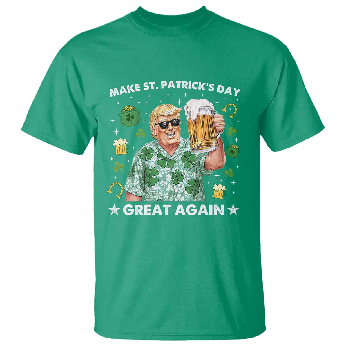 Funny Trump St Patrick's Day T Shirt Funny Beer Drinking TS10 Irish Green Print Your Wear