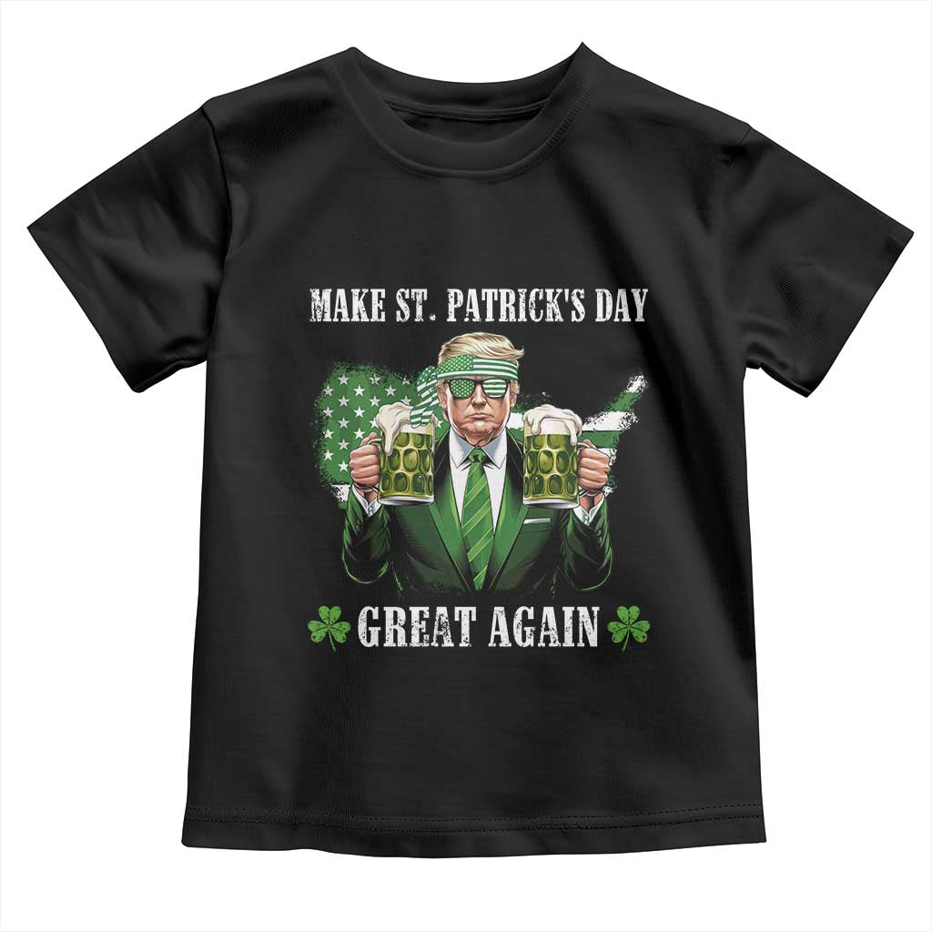 Make St Patrick's Day Great Again Funny Trump Toddler T Shirt American Flag Beer Drinking Trump TS10 Black Print Your Wear