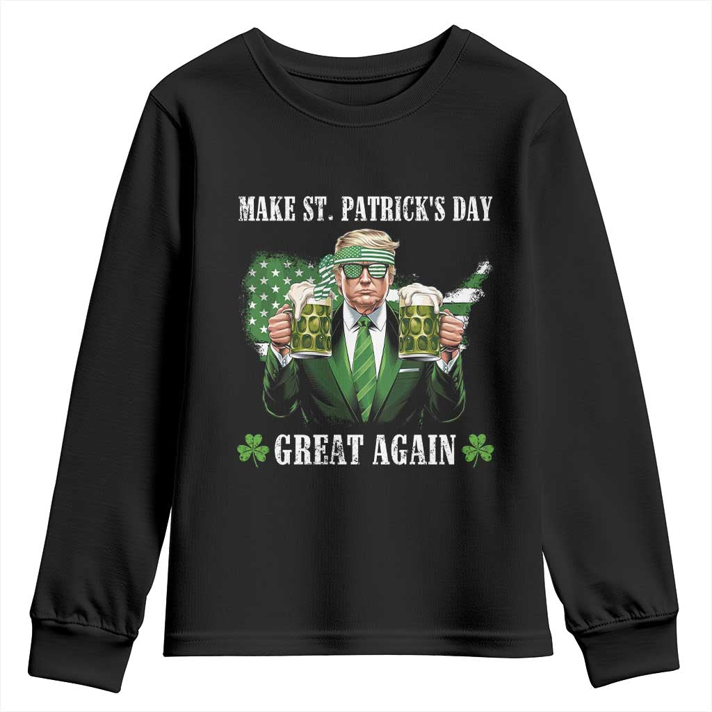 Make St Patrick's Day Great Again Funny Trump Youth Sweatshirt American Flag Beer Drinking Trump TS10 Black Print Your Wear