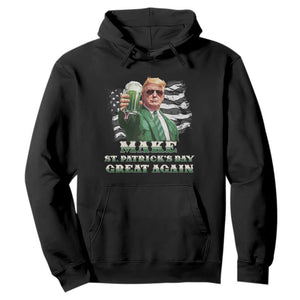 Make St Patricks Day Great Again Trump Hoodie Funny Irish American Flag TS10 Black Print Your Wear