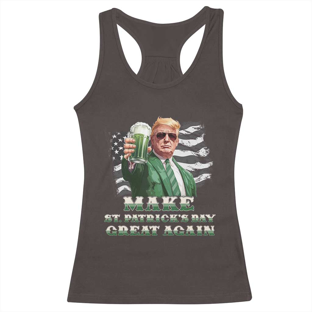 Make St Patricks Day Great Again Trump Racerback Tank Top Funny Irish American Flag TS10 Dark Chocolate Print Your Wear